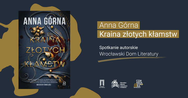 Anna Górna i „Kraina złotych kłamstw” – spotkanie wokół debiutu kryminalnego