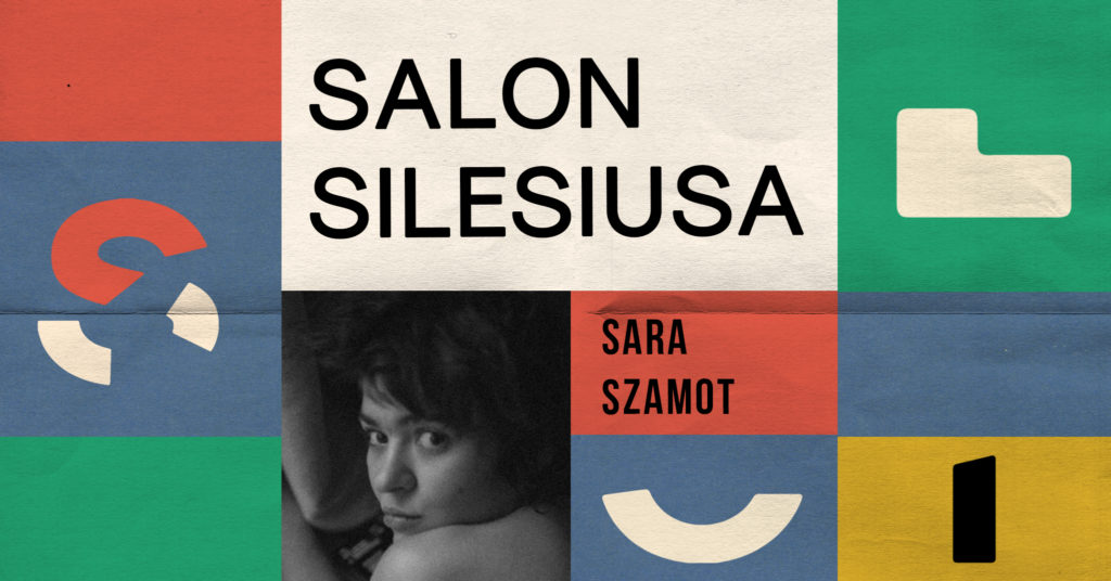 Salon Silesiusa: Sara Szamot