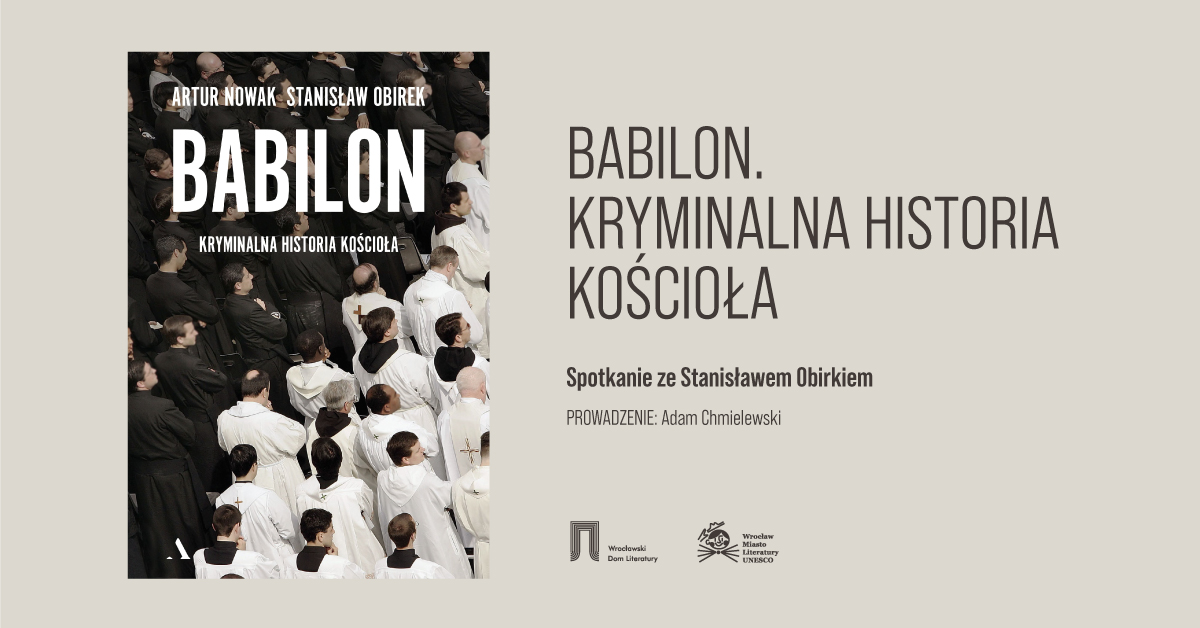„Babilon. Kryminalna historia kościoła” – spotkanie ze Stanisławem Obirkiem