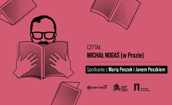 Czytał Michał Nogaś (w Prozie): Maria Peszek i Jan Peszek