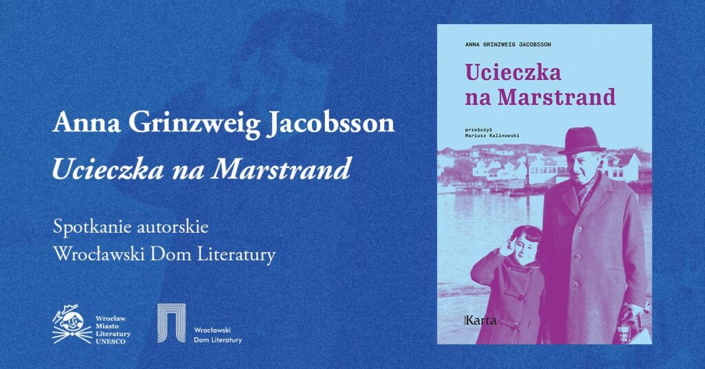  „Ucieczka na Marstrand” Anny Jacobsson – nowe życie w Szwecji po marcu ’68