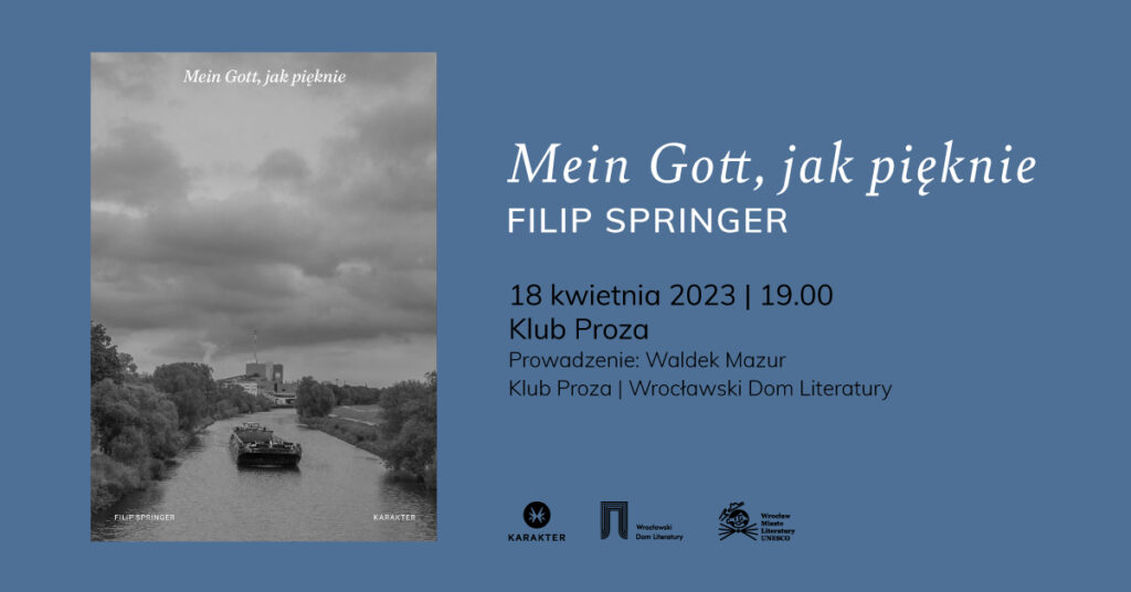 Filip Springer „Mein Gott, jak pięknie” – wrocławska premiera